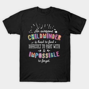 An awesome Childminder Gift Idea - Impossible to Forget Quote T-Shirt